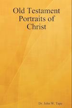 Old Testament Portraits of Christ