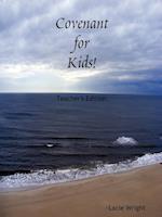 Covenant for Kids! Teacher's Edition