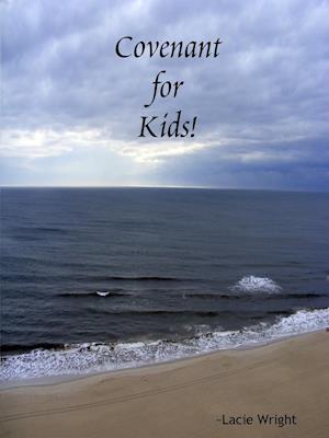 Covenant for Kids! STUDENT WORKBOOK