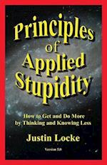 Principles of Applied Stupidity