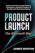 Product Launch the Microsoft Way