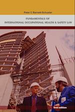 Fundamentals of International Occupational Health And Safety Law