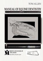 Manual of Equine Dentistry