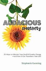 Audacious Creativity