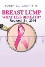Breast Lump What Lies Beneath?
