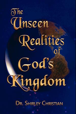 The Unseen Realities of God's Kingdom