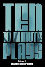 Ten 10-Minute Plays