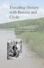 Traveling History with Bonnie and Clyde
