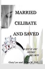 Married Celibate and Saved
