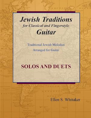 Jewish Traditions for Classical and Fingerstyle Guitar