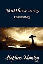 Matthew 21-25 Commentary