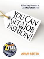 You Can Get a Job in Fashion