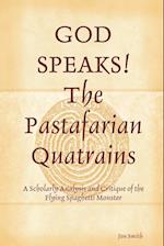 GOD SPEAKS The Pastafarian Quatrains