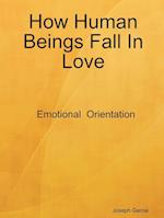 How Human Beings Fall In Love