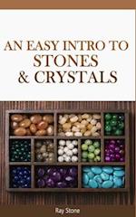 An Easy Intro to Stones & Crystals