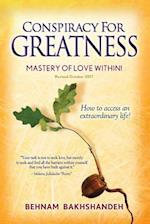 Conspiracy for Greatness... Mastery of Love Within