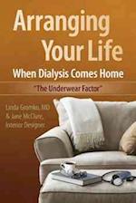 Arranging Your Life When Dialysis Comes Home