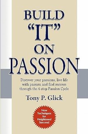 Build It on Passion