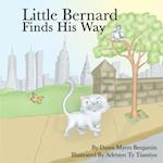 Little Bernard Finds His Way 