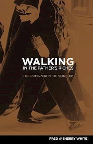 Walking in the Father's Riches