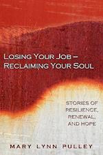 Losing Your Job- Reclaiming Your Soul