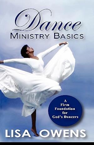 Dance Ministry Basics