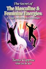 The Secret of the Masculine & Feminine Energies