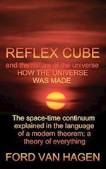 Reflex Cube and the Nature of the Universe