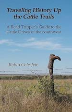 Traveling History Up the Cattle Trails