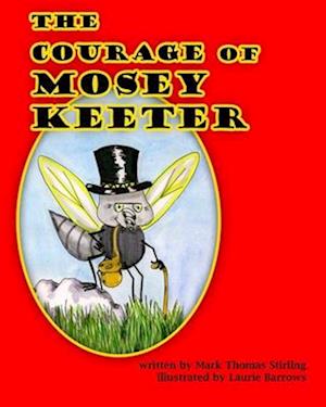 The Courage of Mosey Keeter