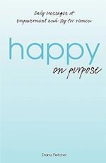 Happy on Purpose