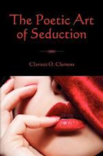 The Poetic Art of Seduction
