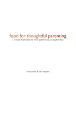 Food For Thoughtful Parenting