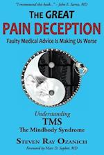 The Great Pain Deception: Faulty Medical Advice Is Making Us Worse 