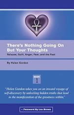 There's Nothing Going on But Your Thoughts - Book 1