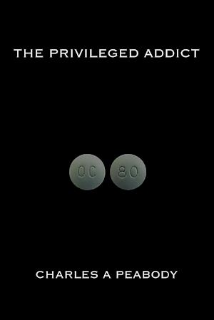 The Privileged Addict