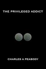 The Privileged Addict