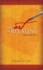 Art of Relating: A Primer for Love