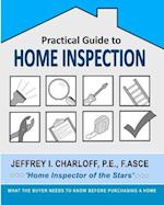 Practical Guide to Home Inspection