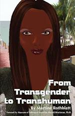 From Transgender to Transhuman