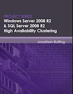Windows Server 2008 R2 & SQL Server 2008 R2 High Availability Clustering
