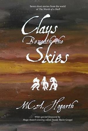 Clays Beneath the Skies