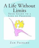 A Life Without Limits