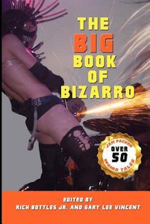 The Big Book of Bizarro