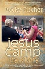 Jesus Camp, My Story