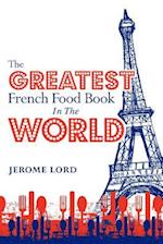 The Greatest French Food Book in the World