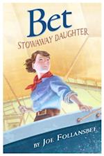Bet: Stowaway Daughter