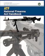 Atf National Firearms ACT Handbook