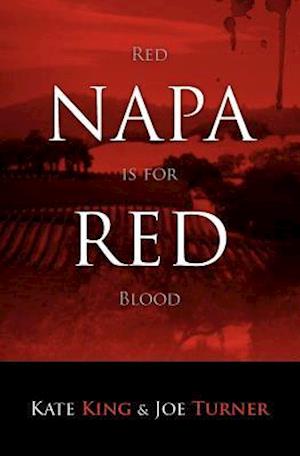 Napa Red - Red Is for Blood