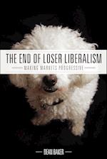 The End of Loser Liberalism